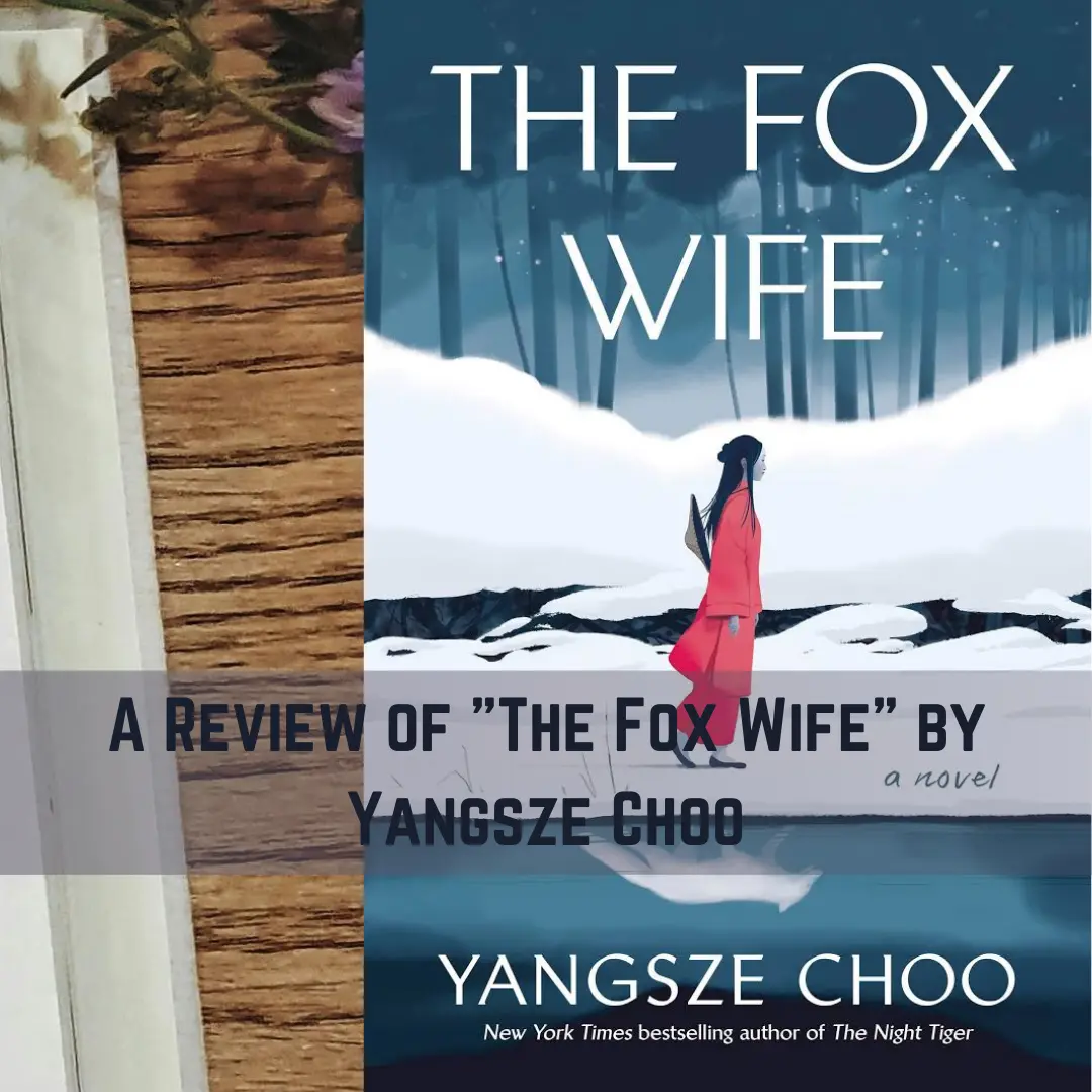 A Review of The Fox Wife by Yangsze Choo