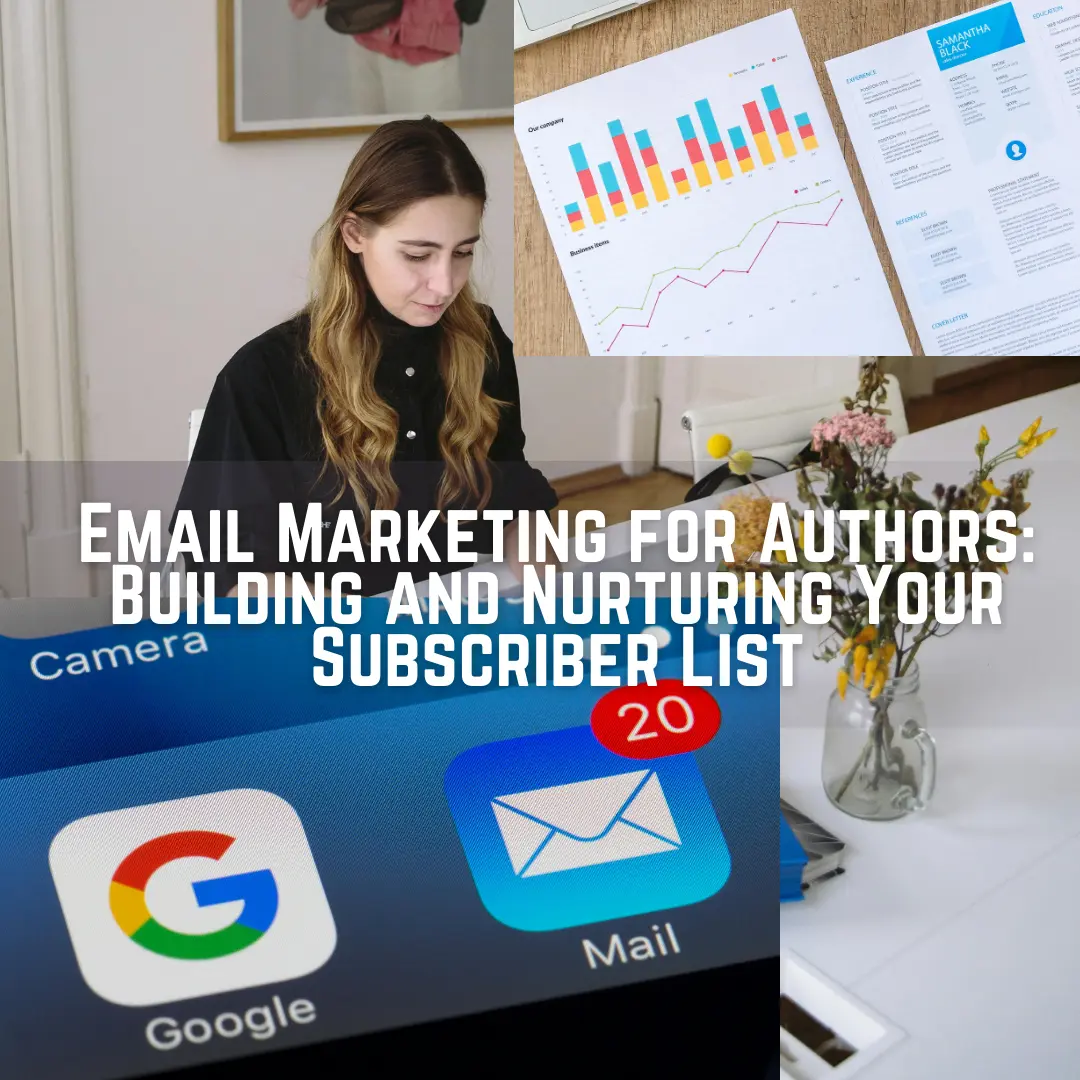 Email Marketing for Authors Building and Nurturing Your Subscriber List