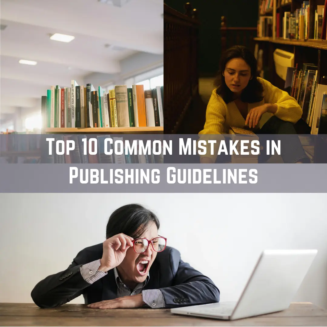 Top 10 Common Mistakes in Publishing Guidelines